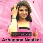 Azhagana Naatkal Movie Poster