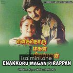 Enakkoru Magan Pirappan movie poster - Download Enakkoru Magan Pirappan MP3 Songs