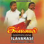 Ilavarasi movie poster - Download Ilavarasi MP3 Songs