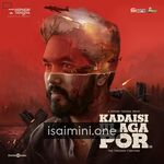 Kadaisi Ulaga Por Movie Poster - Tamil Movie Songs