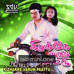 Kizhakke Varum Paattu Movie Poster - Tamil Movie Songs