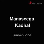 Maanaseega Kadhal movie poster - Download Maanaseega Kadhal MP3 Songs