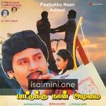 Paattukku Naan Adimai movie poster - Download Paattukku Naan Adimai MP3 Songs