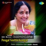 Pengal Veettin Kangal movie poster - Download Pengal Veettin Kangal MP3 Songs