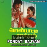 Pondatti Rajyam movie poster - Download Pondatti Rajyam MP3 Songs