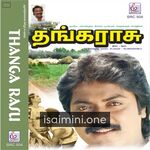 Thangarasu Movie Poster - Tamil Movie Songs