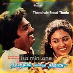 Thendrale Ennai Thodu movie poster - Download Thendrale Ennai Thodu MP3 Songs