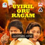 Uyiril Oru Ragam movie poster - Download Uyiril Oru Ragam MP3 Songs