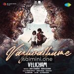 Velicham Movie Poster - Tamil Movie Songs